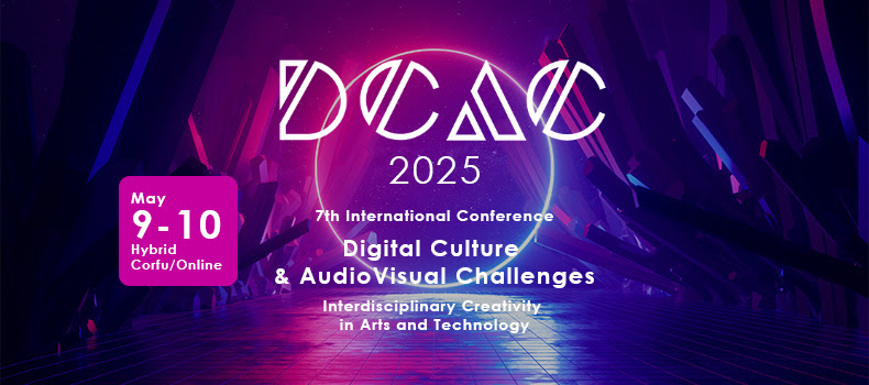 DCAC 2025: 7th International Conference on Digital Culture & AudioVisual Challenges
